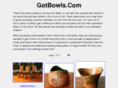 gotbowls.com