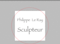 philippeleray-sculpteur.com