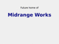 midrangeworks.com
