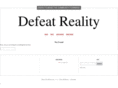 defeatreality.com