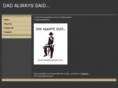 dadalwayssaid.com
