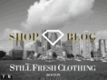 stillfreshclothing.com