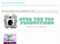overthetopproductions.com