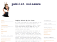 publishnuisance.com