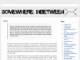 somewhereinbetween.biz