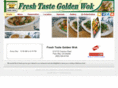 freshtastegoldenwok.com