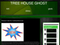 treehouseghost.com