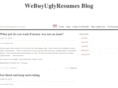 webuyuglyresumes.com
