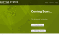 shiftingstates.com