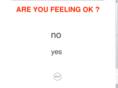 areyoufeelingok.com