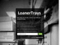 loanertrays.com