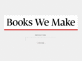 bookswemake.com