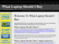 whatlaptopshouldibuy.net