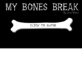 mybonesbreak.info