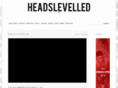 headslevelled.com