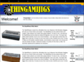 thingamijigs.com