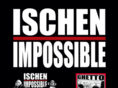 ischen-impossible.com