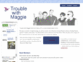 troublewithmaggie.com
