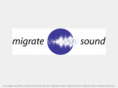 migratesound.com