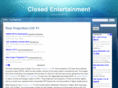 closedentertainment.com