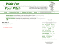 waitforyourpitch.com