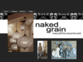 nakedgrain.com