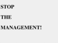 stopthemanagement.com