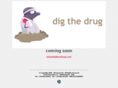 digthedrug.com