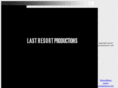 last-resort-productions.com
