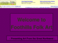 foothillsfolkart.com