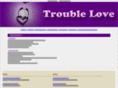 trouble-love.com