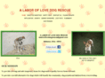 alaboroflovedogrescue.com