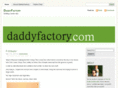 daddyfactory.com