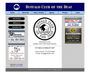 buffaloclubofthedeaf.org: Welcome to the Buffalo Club Of The Deaf
A non-profit organization and meeting place for the deaf people of Western New York for mutual pleasure and to take part in social, intellectual, and sport activities.