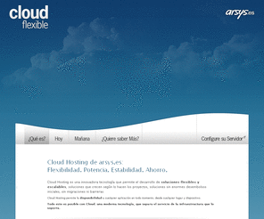 dentrodelanube.net: Arsys Cloud | Qué es...
Cloud Hosting es una innovadora tecnología que permite el desarrollo de soluciones flexibles y escalables.