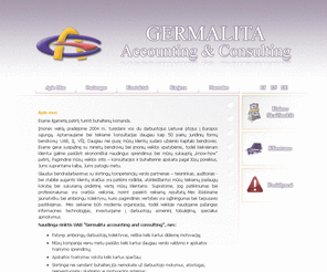 germalita.com: Apie mus
All accounting, payroll accounting, company establishing, administration services, provided in English, German, Lithuanian, Russian languages.