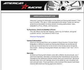 americanracingalert.com: American Racing Alert
American Racing Alert Dedicated Site.  Includes partnumbers, pictures, information, gallery, and faq.