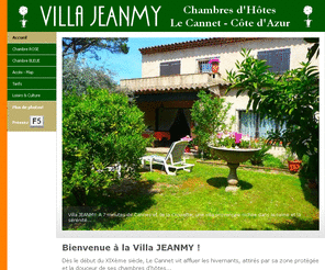 jeanmy.info: Chambres d'Hôtes - Le Cannet Côte d'Azur - FRANCE - Villa JEANMY
Chambres d'hôtes au calme, à 7 minutes de Cannes, La Croisette