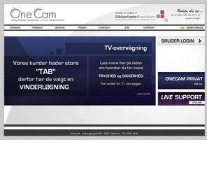 onecam.dk: OneCam
One Cam er et internetbaseret TV-overvågningssystem for virksomheder, hvor du kan følge kamerabillederne, uanset hvor du befinder dig.