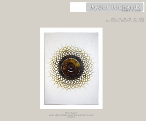 ryderrichards.com: Ryder Richards [ A r t ]
Ryder Richards, Dallas based artist and gallery director.
