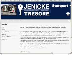 stuttgart-tresore.com: Tresore und Tresorschlüssel
Auf den Seiten von Tresore-Stuttgart finden Sie alle Arten von Tresoren, sowie eine Möglichkeit Tresorschlüssel nachzumachen.