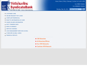 syndicatebank.in: Syndicate Bank - Indian Nationalised Bank, NRI Banking Services, Premium 
			Savings Bank Account India, Personal Loan Products India, International Debit 
			Cards by Syndicate Bank.
Syndicate Bank - One of the leading Indian nationalised bank, provides premium savings bank accounts in India. Offers SME Loan Products, Term Deposit Schemes, Agricultural Loan and Personal Loan Products in India. Specialised in NRI banking services, deposit schemes for NRI like NRI rupee deposit scheme. Check details about International Debit Cards by Syndicate Bank, Global ATM Cards and Credit Cards by Syndicate Bank. Visit our website for more information.