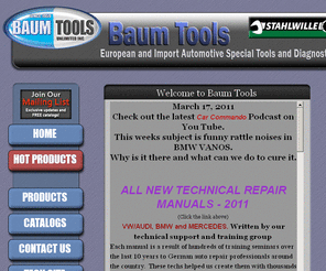 baumtools.com: Baum Tools | Audi , BMW, Porsche, Volkswagen, Mercedes, VW, Jaguar, Ferrari
Baum Tools provides specialty tools and diagnostic equipment for a full line of automotive manufacturers. Our specialtys include diagnosis and repair tools for Assenmacher, Audi , BMW, Porsche, Volkswagen, Mercedes, VW, Jaguar, Ferrari, and many more. We also provide diagnostic scan tools, European vehicle tools, Import car tools, and Stahlwille