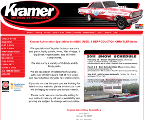 kramerauto.com: Kramer Automotive Specialties - 1962-76 Dodge & Plymouth Racing, Restoration, and Reproduction Parts
1962-76 Dodge and Plymouth Racing, Restoration, and Reproduction Parts