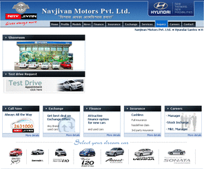 navjivangroup.com: Navjivan Motors Pvt. Ltd.
            
 
• Hyundai Santro  
 
• Hyundai SantaFe  
 
• Hyundai i10  
 
• Hyundai i20  
 
• Hyundai Accent  
 
• Hyundai Verna  
 
• Hyundai Sonata  

Navjivan Motors Surat is dealer of Hyundai Motors, Santro Xing, i10, Getz Prime, Accent, Verna, Sonata Transform, i20, Tucson. We have two showroom in Surat one at Udhna and  other is at Varachha, Surat