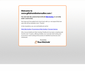 giftsfromthehereafter.com: Web hosting services by EarthLink Web Hosting
Currently no public web site at this web address.