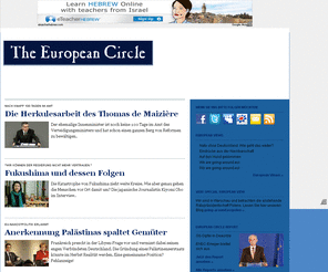 theeuropeancircle.net: The European Circle (de) - The European Circle
The European Circle versteht sich als unabhängiges Forum für die Themen des Europas im 21. Jahrhundert. Wir stellen die Geschichten vor, die das wirkliche Europa repräsentieren. Ob aus der großen Politik oder dem Alltag in den Ländern. Lebensnähe und Authentizität stehen im Vordergrund.