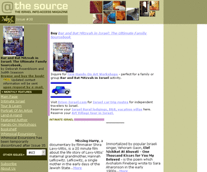 thesourceisrael.com: @The Source - The Israel Info-Access Magazine
@The Source is a free online magazine featuring artistic, historical and human interest information focusing on the Jewish culture. Included is information for the virtual and actual tourist.