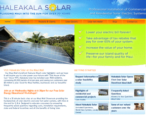 valleyislesolar.net: Residential & Commercial Solar Power - Haleakala Solar - Maui, Hawaii
Haleakala Solar has installed over 7000 systems since 1977, making us one of the most experienced solar designers and installers in the country. From residential solar hot water to the largest solar electric projects on Maui, we stand by our design, our installation, and our customers.