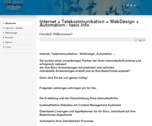 tasic.info: Internet + Telekommunikation + WebDesign + Automation - tasic.info
tasic.info - Internet, Telekommunikation, Webdesign, Automation, DSL, ISDN, Herford